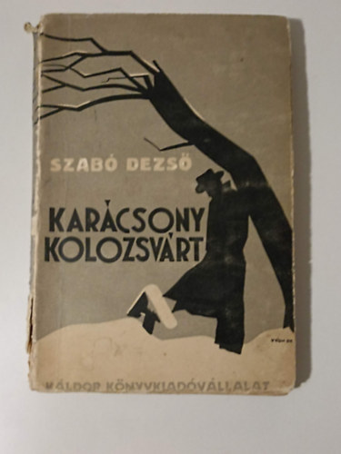 Szab� Dezs� - Kar�csony Kolozsv�rt (I.kiad�s)