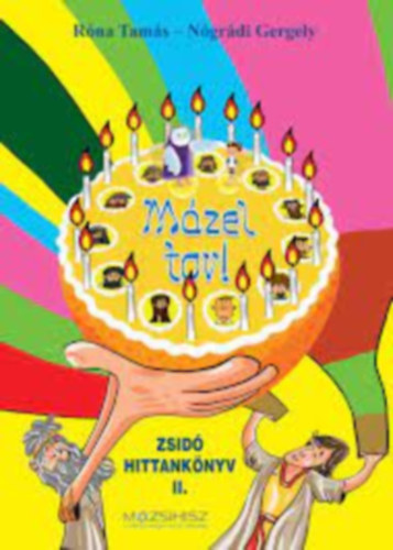 Ngrdi Gergely Rna Tams - Mazel tov! Zsid hittanknyv II.