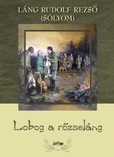 Lng Rudolf Rezs - Lobog a rzselng