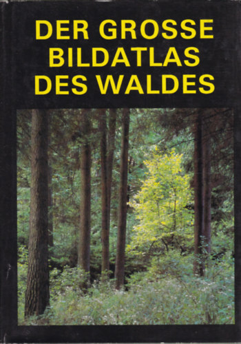 J.jenik - Der grosse bildatlas des Waldes