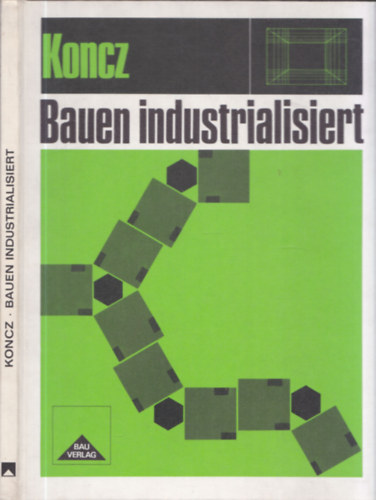 dr.-Ing. Tihamr Koncz - Bauen industralisiert