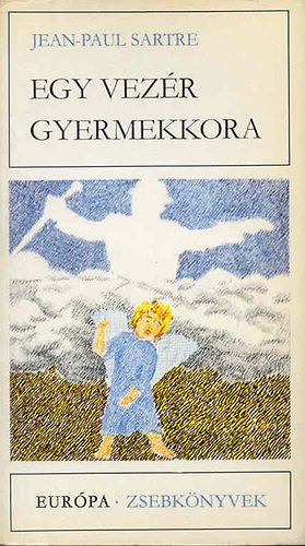 Jean-Paul Sartre - Egy vez�r gyermekkora-A fal-Szavak