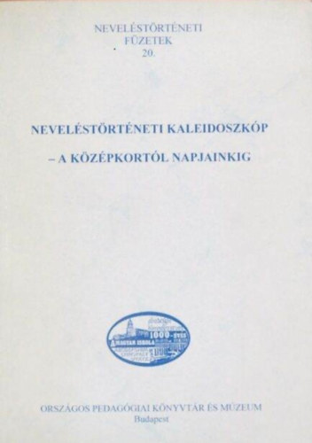 Nevelstrtneti kaleidoszkp - a kzpkortl napjainkig