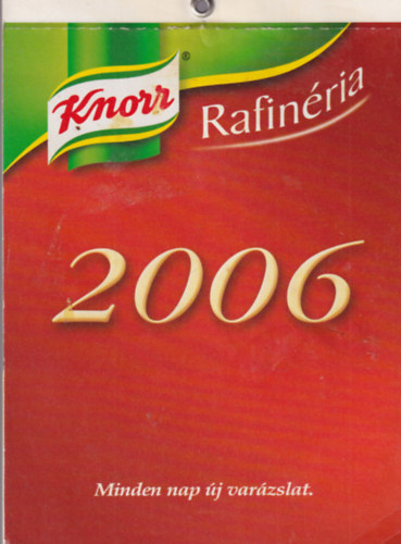 Knorr Rafinria 2006 naptr szakcsknyv
