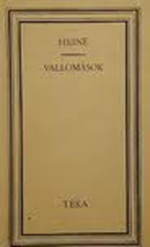 Heinrich Heine - Vallom�sok (t�ka)