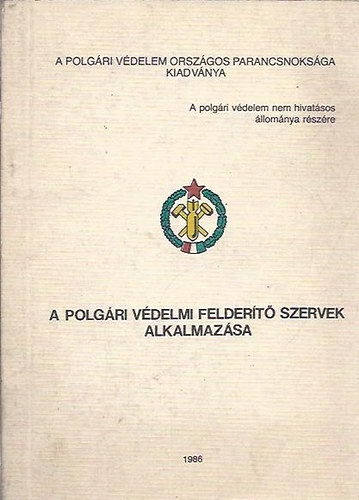 A polgári védelmi felderítő szervek alkalmazása