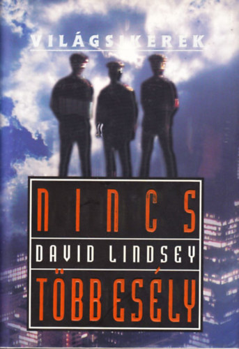 David Lindsey - Nincs t�bb es�ly