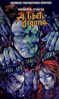 Szepes M�ria - A tibeti orgona