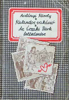 Aszlnyi Kroly  (Kirk van Hossum) - Kalandos vakci-Az szaki-Park felfedezse