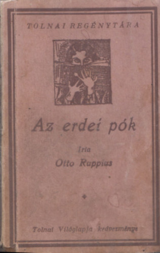 Otto Ruppius - Az erdei pk (Tolnai Regnytra)