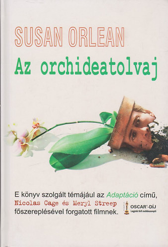 Susan Orlean - Az orchideatolvaj