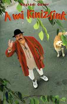 N�gr�di G�bor - A mi Kinizsink