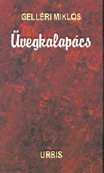 Gell�ri Mikl�s - �vegkalap�cs