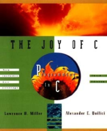 Alexander E. Quilici Lawrence H. Miller - The Joy of C