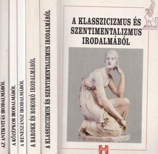 5 db. m�vel�d�st�rt�neti m�: A klasszicizmus �s szentimentalizmus irodalm�b�l + A barokk �s rokok� irodalm�b�l + A renesz�nsz irodalm�b�l + A k�z�pkor irodalm�b�l + Az antikvit�s irodalm�b�l