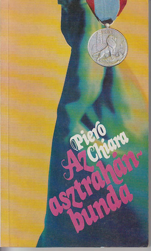 Piero Chiara - AZ ASZTRAHN-BUNDA