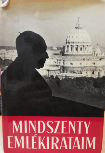 Mindszenty J�zsef - Eml�kirataim
