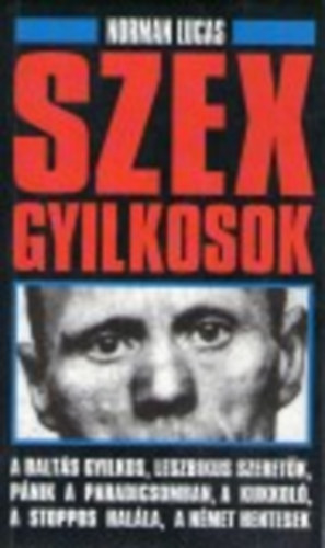 Norman Lucas - Szexgyilkosok