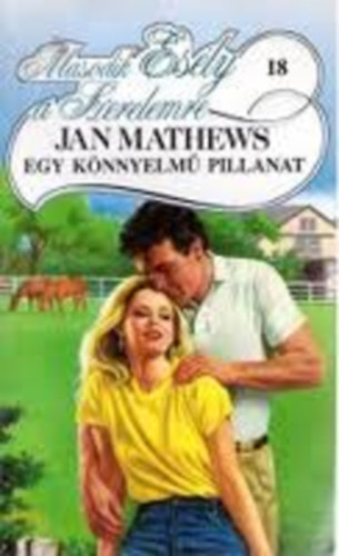 Jan Mathews - Egy knnyelm pillanat