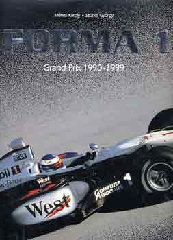 M�hes K�roly-Szundi Gy�rgy - Forma 1 (Grand Prix 1990-1999)
