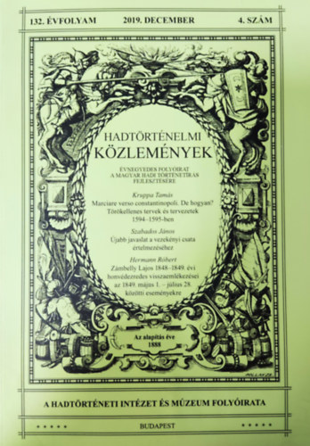 Hadt�rt�nelmi K�zlem�nyek- 132. �vfolyam 4. sz�m (2019. december)