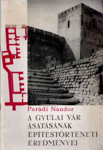 Par�di N�ndor - A gyulai v�r �sat�s�nak �p�t�st�rt�neti eredm�nyei