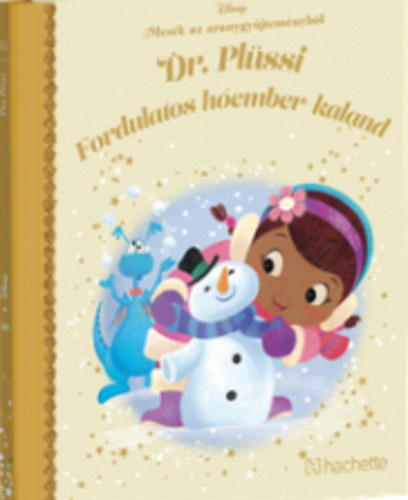 The Walt Disney Company Hachette - Dr. Plssi: Fordulatos hember-kaland - Mesk az aranygyjtemnybl 73. knyv (Disney)