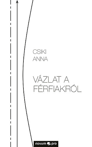 Csiki Anna - V�zlat a f�rfiakr�l