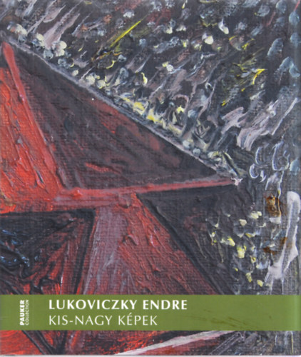 Lukoviczy Endre: Kis-nagy kpek (dediklt)