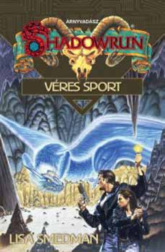 Lisa Smedman - Shadowrun: V�res sport