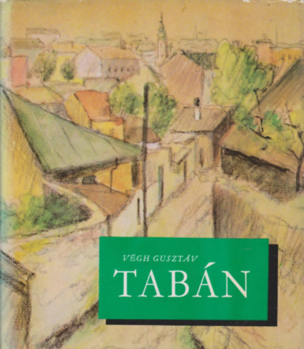 Pereh�zy K�roly V�gh Guszt�v - Tab�n k�pei (Pereh�zy K�roly sz�veg�vel)