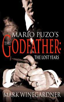 Mark Winegardner - The Godfather: The Lost Years