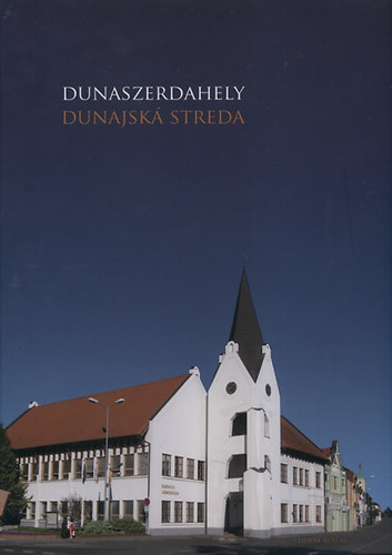 Dunaszerdahely - Dunajsk Streda