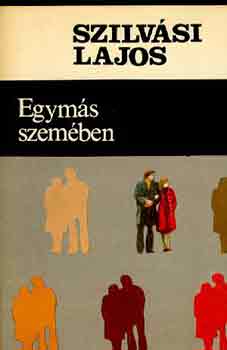 Szilvsi Lajos - Egyms szemben