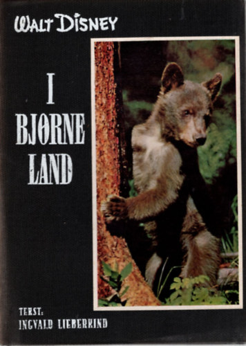 Ingvald  Lieberkind - I bjorne land - D�n nyelv�