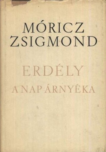 Mricz Zsigmond - Erdly - A nap rnyka