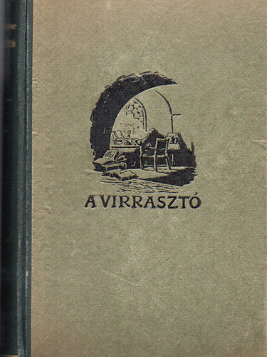 Iv�nyi Ferenc - A virraszt� (I-II. egybek�tve)