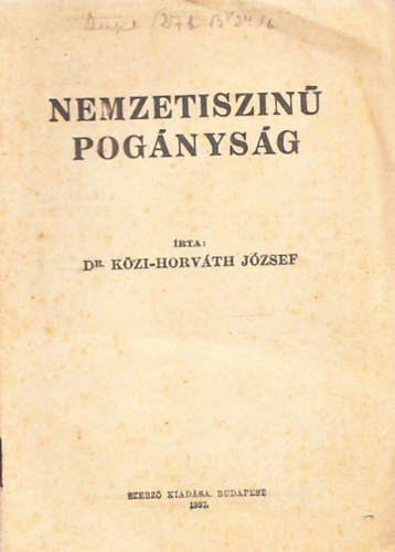 Kzi-Horvth Jzsef dr. - Nemzetiszin pognysg