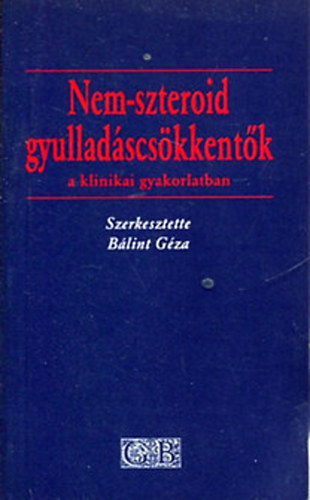 Blint Gza  (szerkesztette) - Nem-szteroid gyulladscskkentk a klinikai gyakorlatban