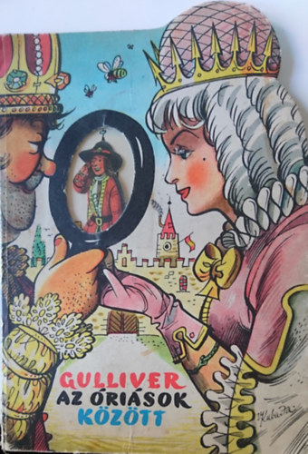 Jonathan Swfit - Gulliver az óriások között