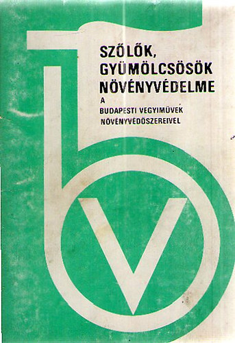 Szőlők, gyümölcsösök növényvédelme