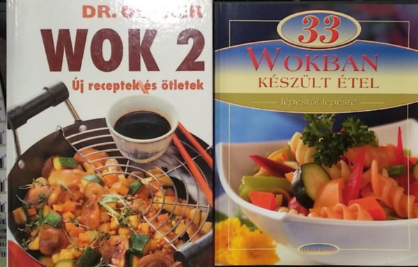 Dr. Oetker - 2 db szak�csk�nyv: Wok 2 - �j receptek �s �tletek+ 33 wokban k�sz�lt �tel l�p�sr�l l�p�sre