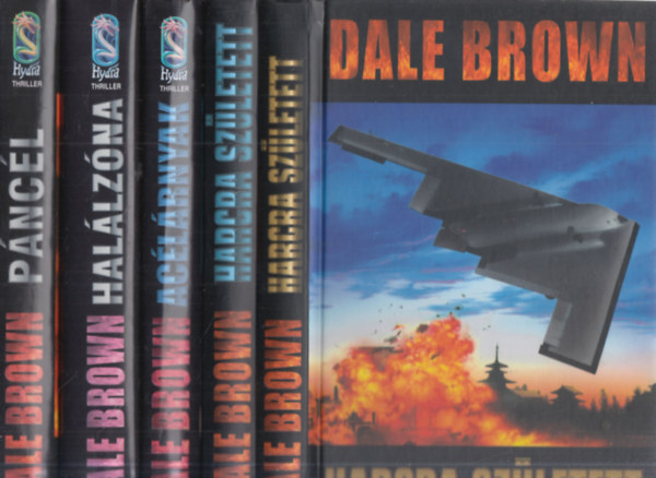 Dale Brown - 4 db. krimi 5 k�tetben (Harcra sz�letett I-II. + Ac�l�rnyak + Hal�lz�na + P�nc�l)
