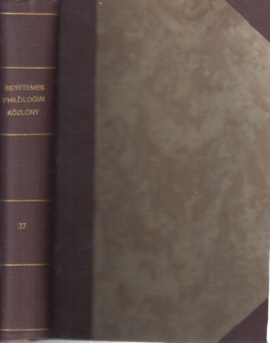Lng Nndor Csszr Elemr - Egyetemes philologiai kzlny 1913. (37. vfolyam, egybektve)