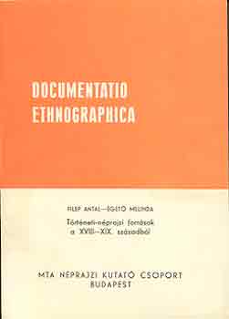 Filep A. Szerk.: �get� M. - T�rt�neti-n�prajzi forr�sok a XVIII-XIX. sz�zadb�l