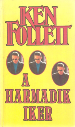 Ken Follett - A harmadik iker