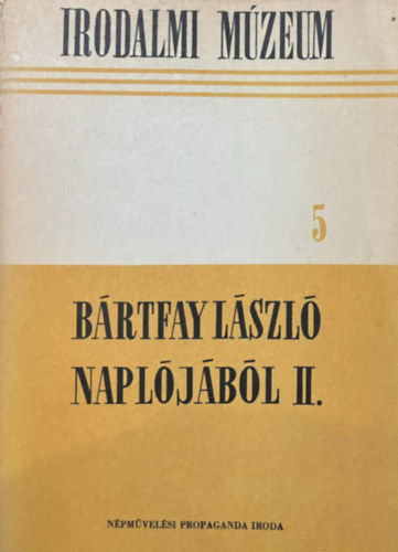 Bártfay László - Bártfay László naplójából II.