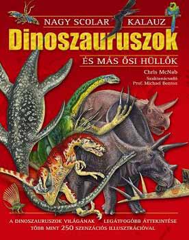 Chris McNab - Dinoszauruszok s ms si hllk