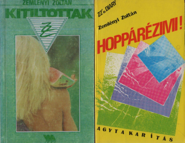 Zemlényi Zoltán - Hoppárézimi! + Kitiltottak