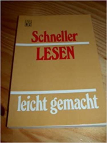 Monica Hoffmann - Schneller Lesen leicht gemacht (Gyorsabb, egyszerbb olvass)